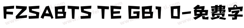 FZSABTS TE GB1 0字体转换